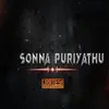 About Sonna Puriyathu Song